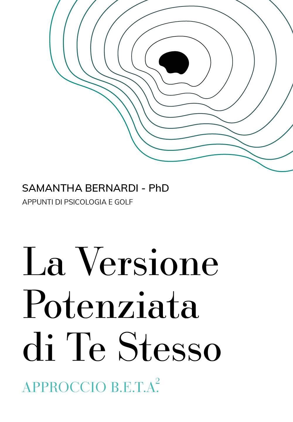 La versione potenziata di te stesso. Approccio B.E.T.A.2 Psychology