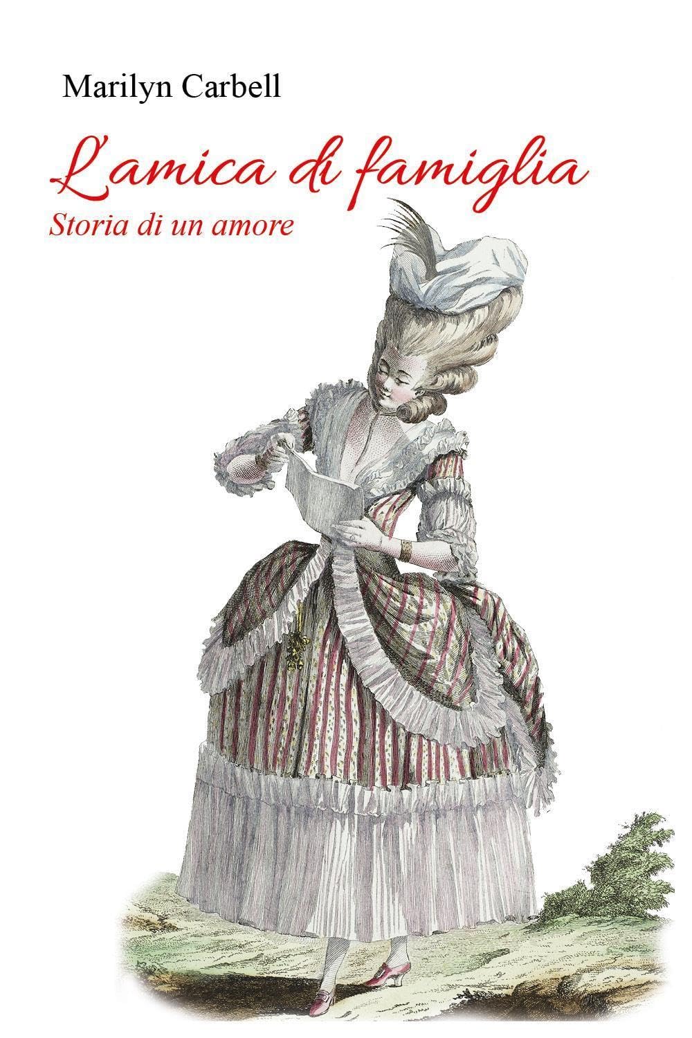 L'amica di famiglia. Storia di un amore book