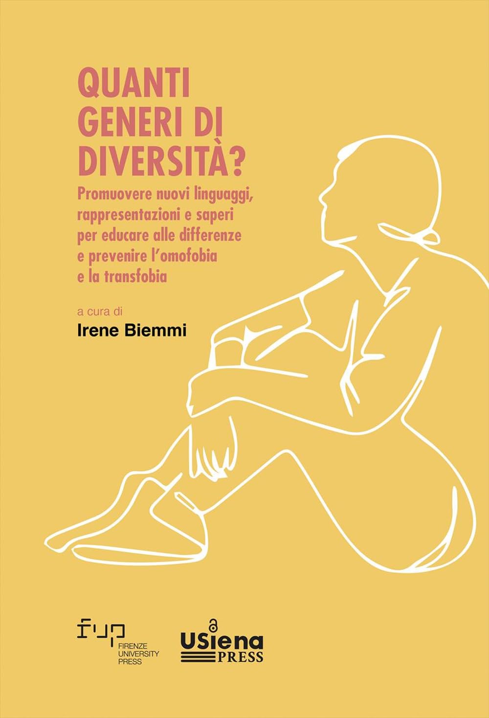 Quanti generi di diversità? Promuovere nuovi linguaggi, rappresentazioni e saperi per educare alle differenze e prevenire l'omofobia e la transfobia book