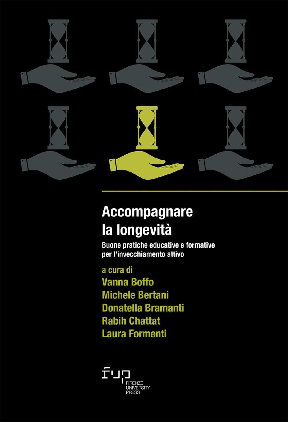 Accompagnare la longevità. Buone pratiche educative e formative per l’invecchiamento attivo book