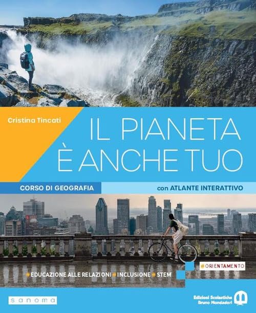 Il pianeta è anche tuo. Corso di geografia. Per le Scuole superiori. Con e-book. Con espansione online book