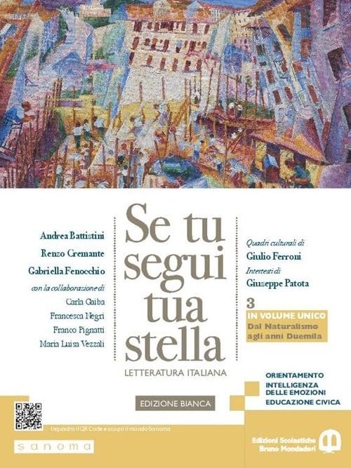 Se tu segui tua stella. Ediz. bianca. Dal Naturalismo agli anni Duemila. Per le Scuole superiori. Con e-book. Con espansione online book
