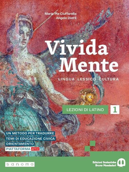 Vivida mente. Lingua. Lessico. Cultura latina. Per le Scuole superiori. Con e-book. Con espansione online (Vol. 1) book