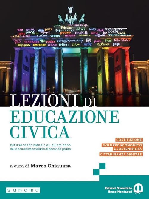 Lezioni di educazione civica. Per le Scuole superiori. Con e-book. Con espansione online book