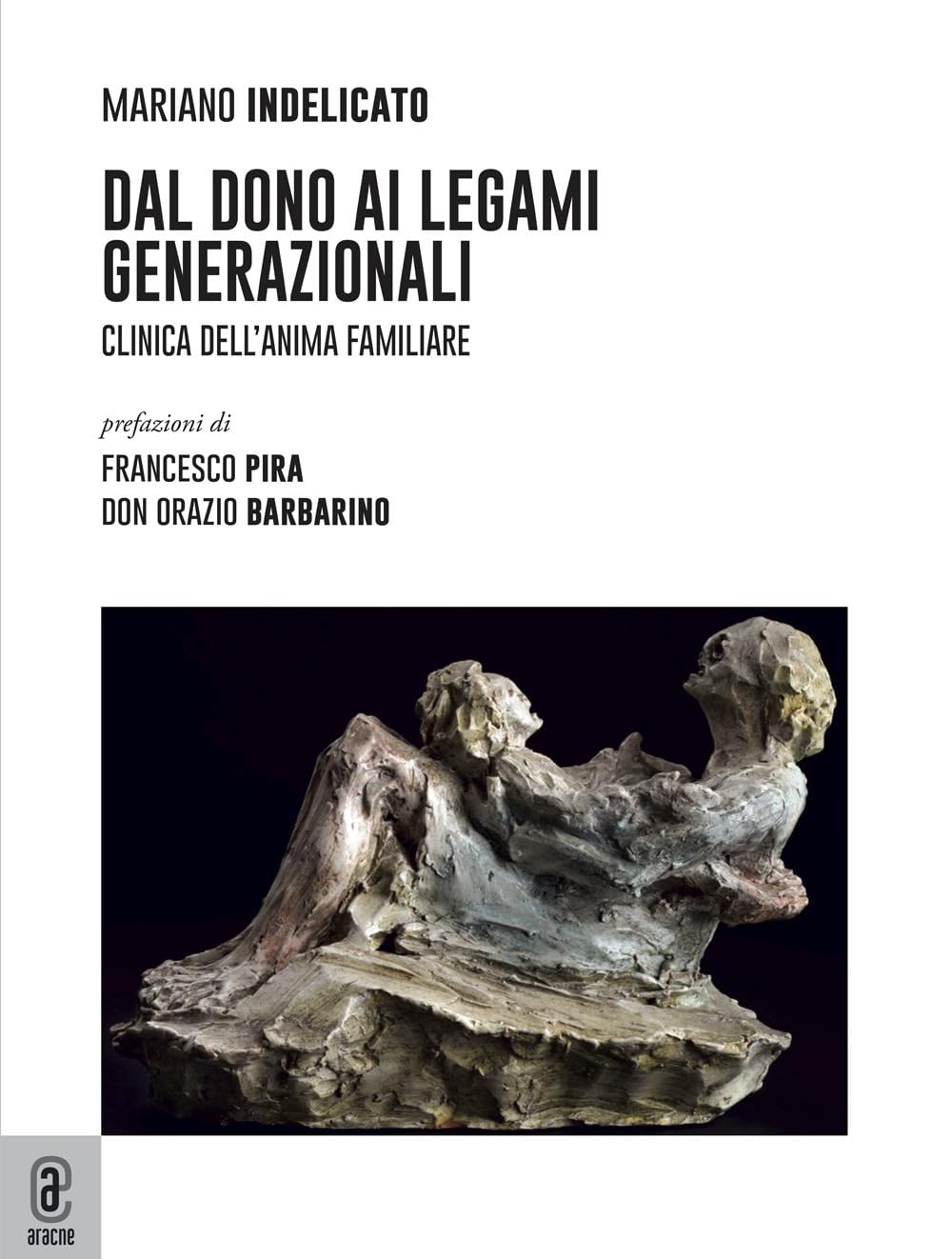 Dal dono ai legami generazionali. Clinica dell'anima familiare book