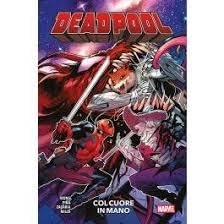 Fumetto: deadpool: col cuore in mano 2 (cartonato) by panini book