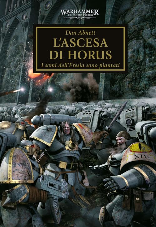 L'ascesa di Horus. I semi dell'eresia sono piantati. The Horus heresy. Warhammer (Vol. 1) Contemporary literature