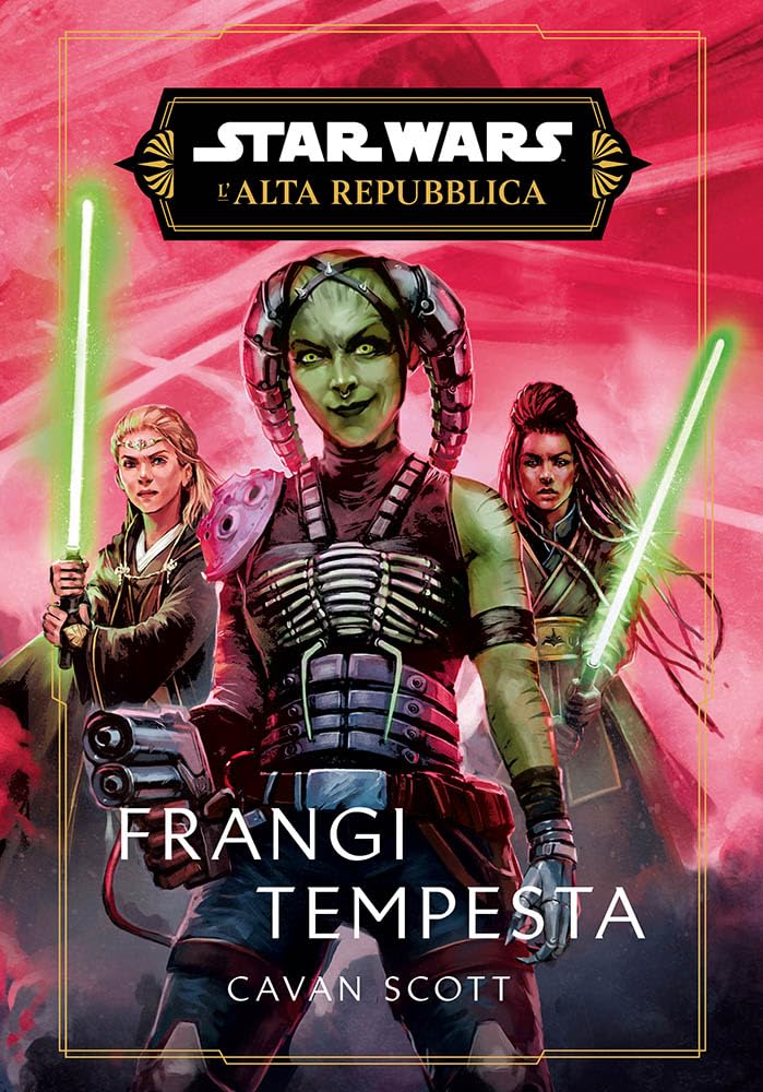 Frangi Tempesta. L'Alta Repubblica. Star Wars (Star Wars romanzi) Fantasy & Sci-Fi