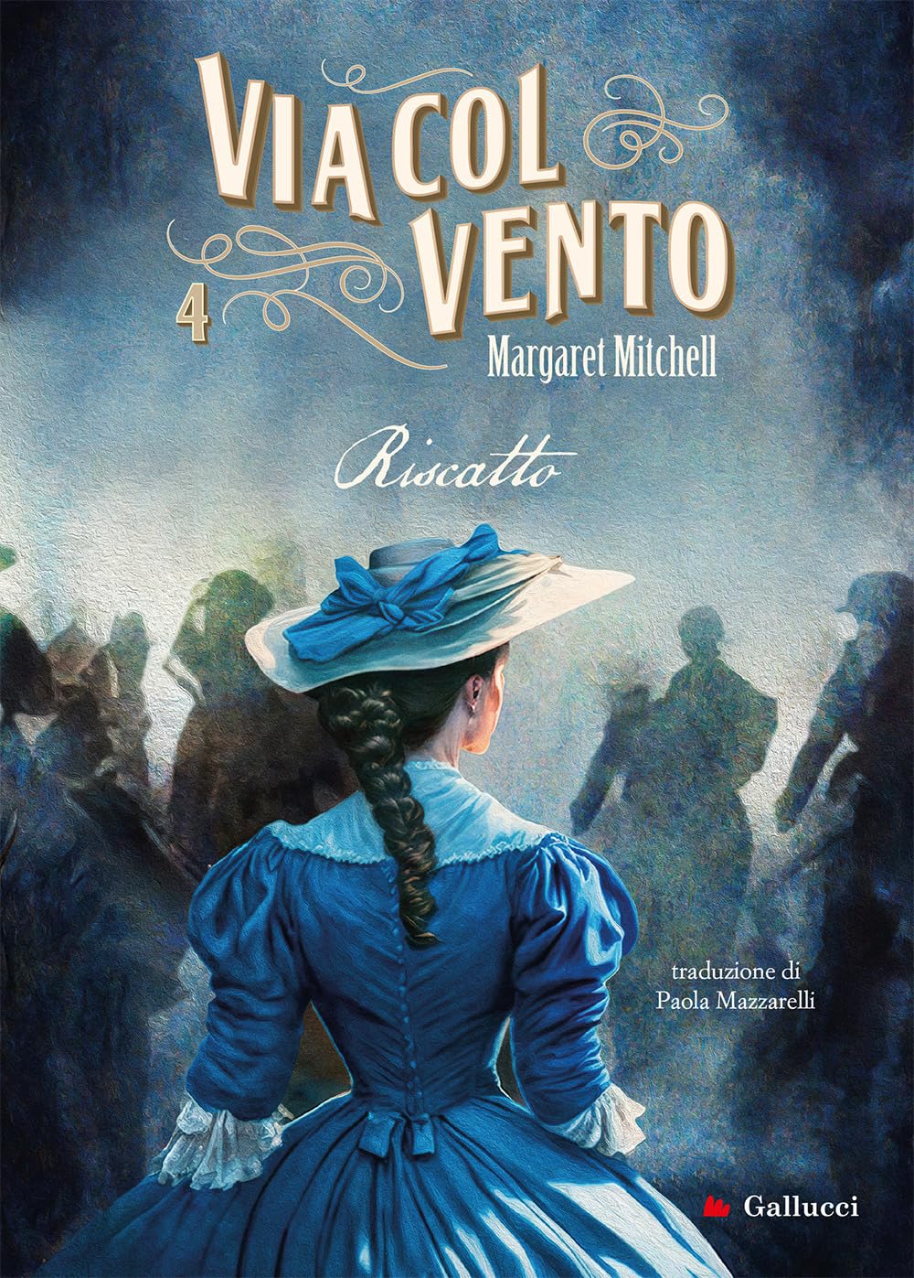 Via col vento. Riscatto (Vol. 4) (Young adult) Classics