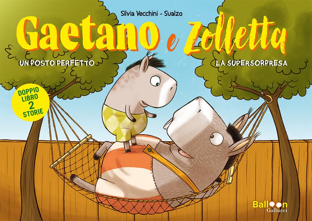 Gaetano e Zolletta: Un posto perfetto-La supersorpresa book
