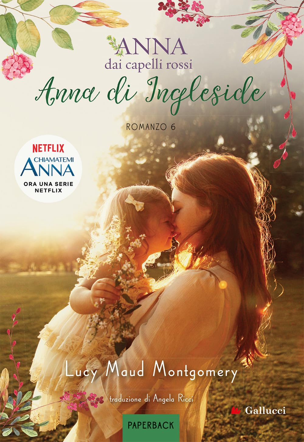 Anna di Ingleside. Anna dai capelli rossi. Paperback (Vol. 6) book