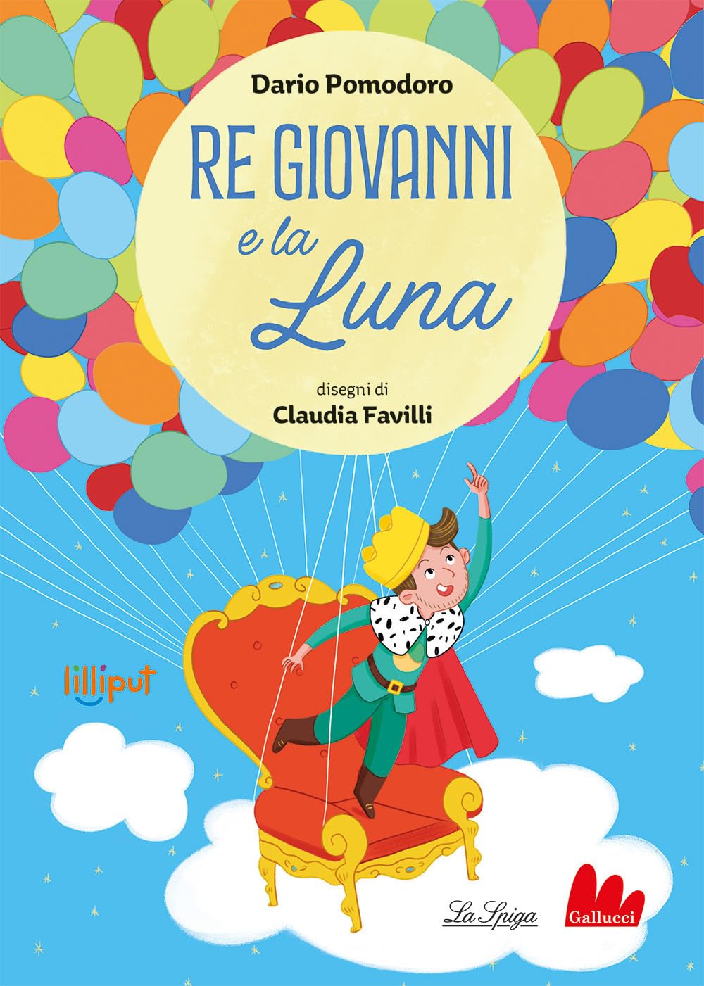 Re Giovanni e la luna. Ediz. a colori (Lilliput) Children's books