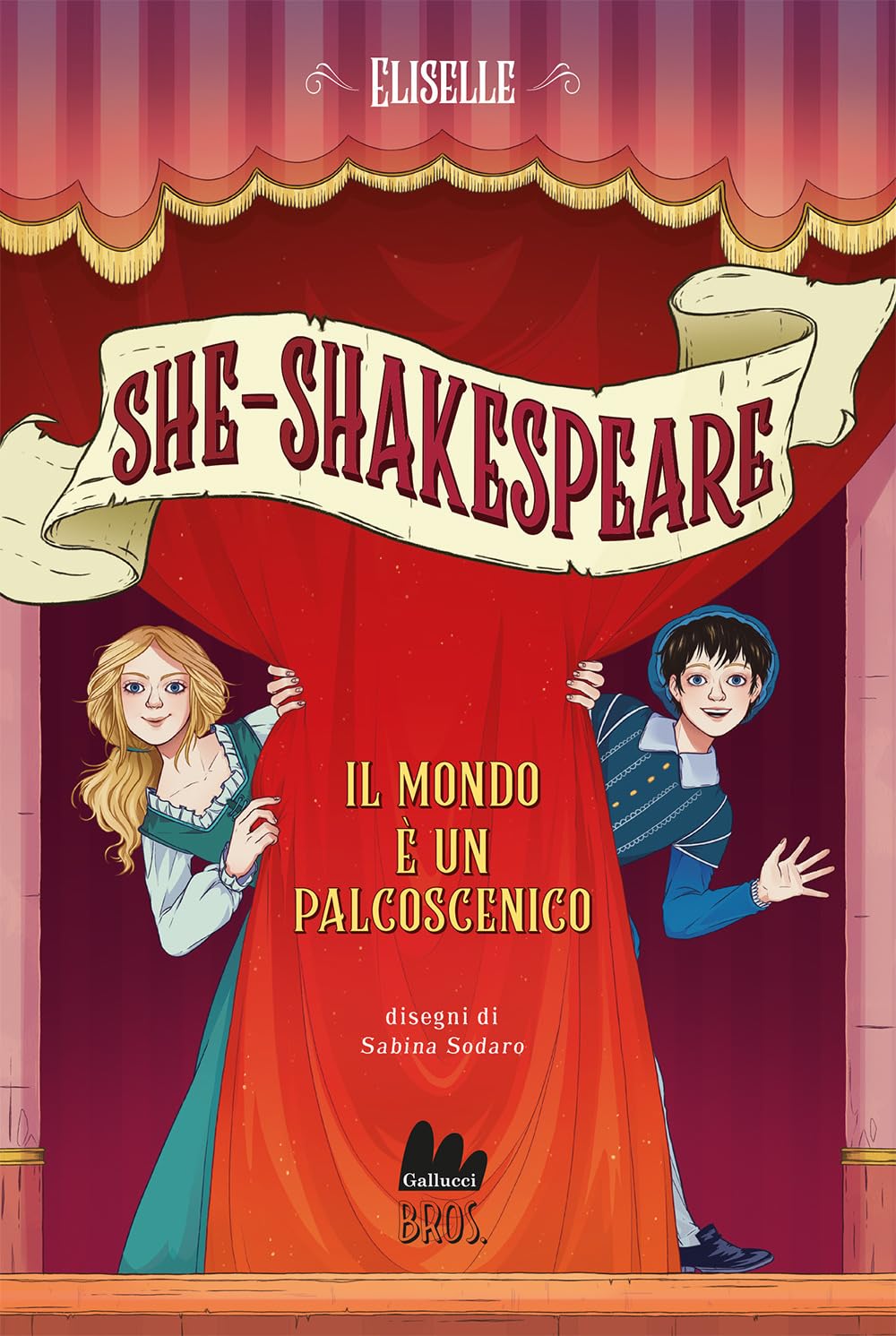 Il mondo è un palcoscenico. She-Shakespeare (Vol. 2) (Universale d'Avventure e d'Osservazioni. Pre-adolescenti) Fiction