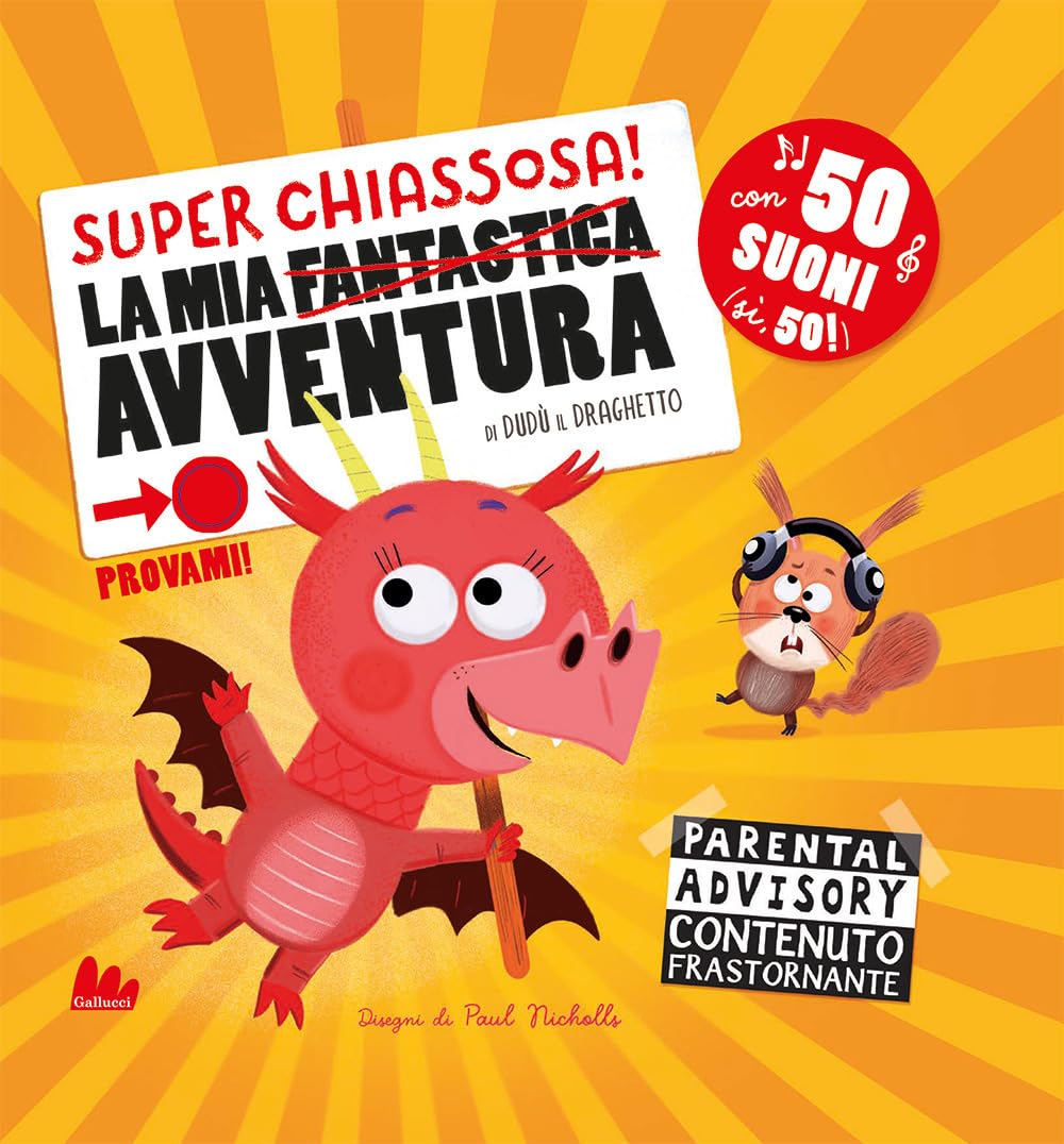 La mia super chiassosa avventura. Ediz. a colori book