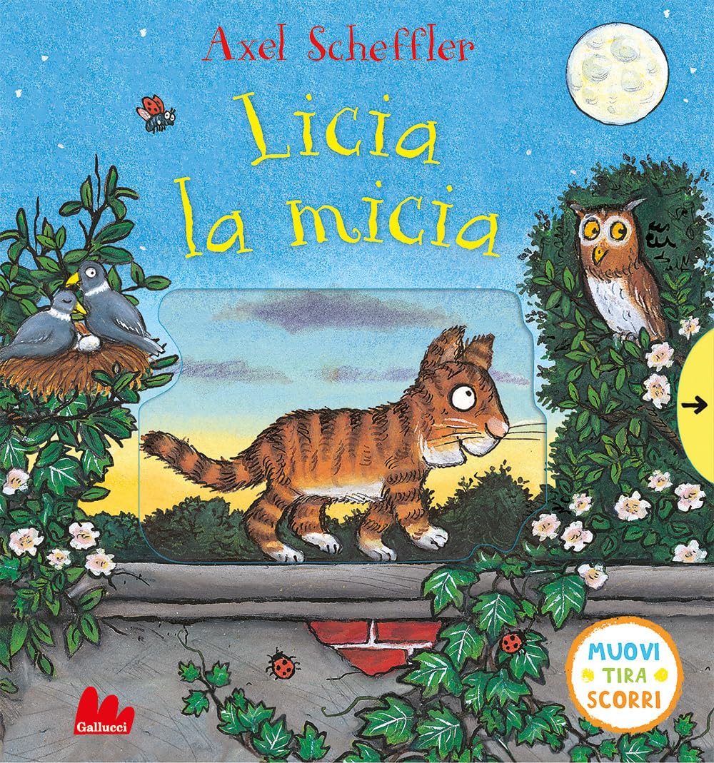 Licia la micia. Muovi tira scorri. Ediz. a colori book