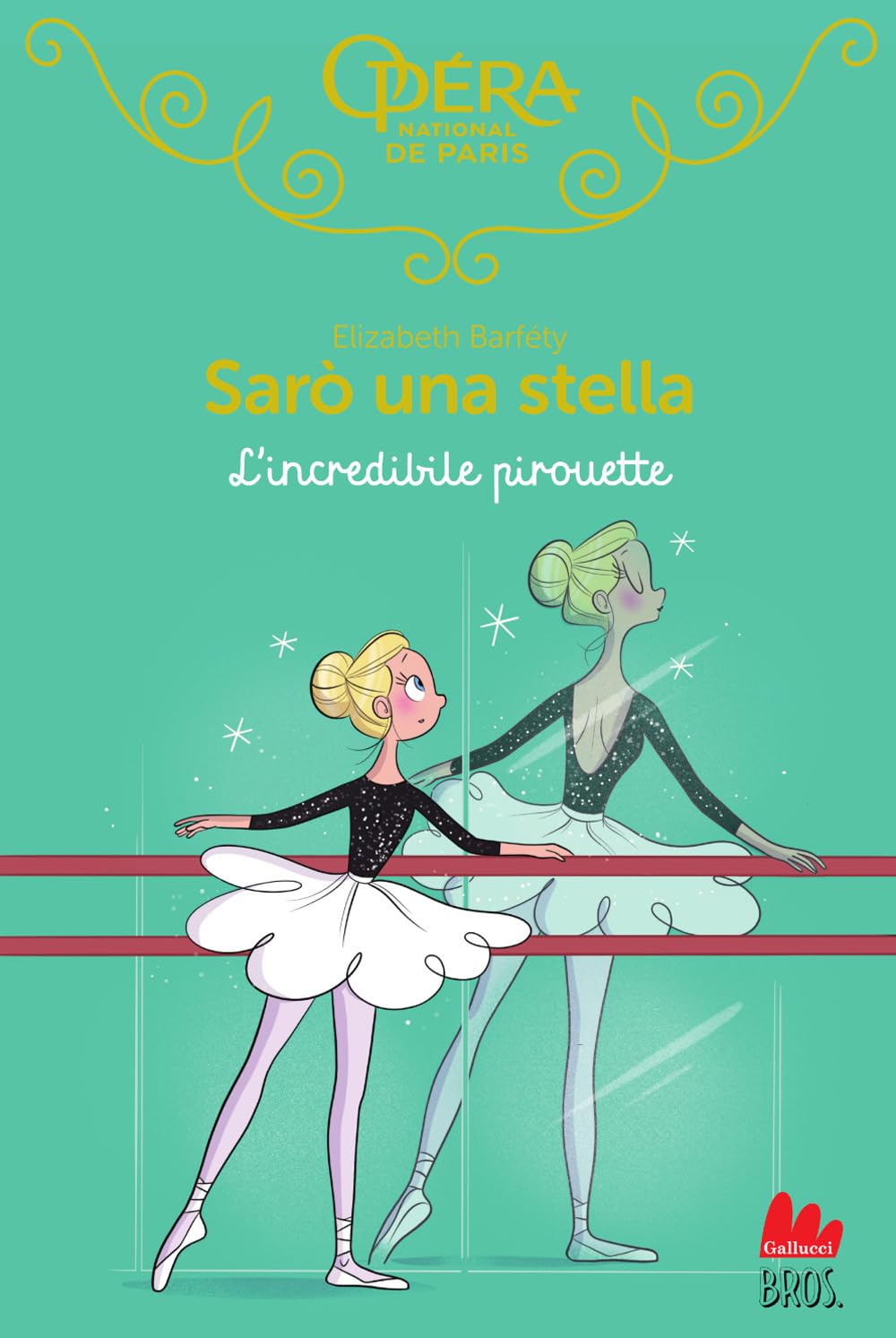 L'incredibile pirouette. Sarò una stella (Vol. 17) book