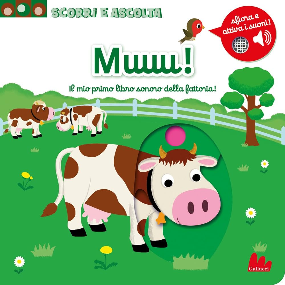 Muuu! Il mio primo libro sonoro della fattoria. Ediz. a colori book