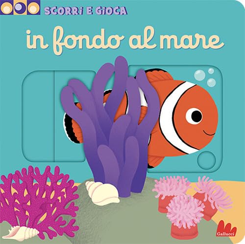 In fondo al mare. Scorri e gioca. Ediz. a colori book
