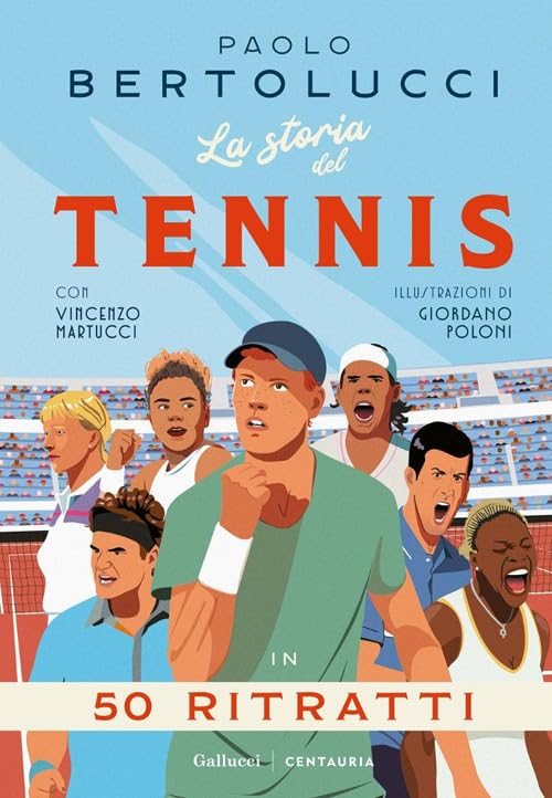 La storia del tennis in 50 ritratti Leisure & Fun