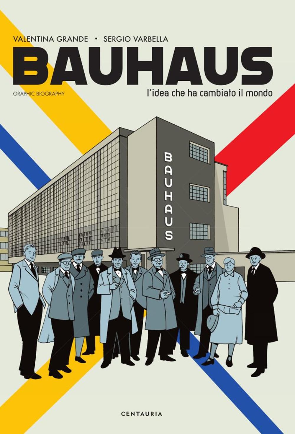 Bauhaus. L’idea che ha cambiato il mondo. Graphic biography (Graphic novel) Manga