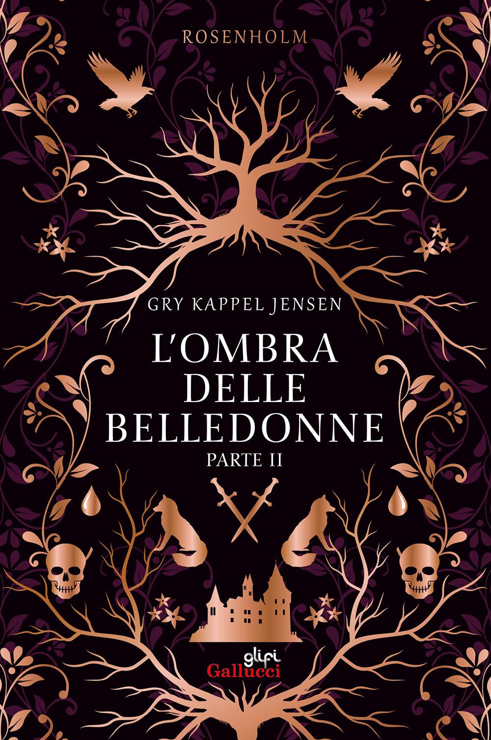 L'ombra delle belledonne. Rosenholm (Vol. 2) (Young adult) Contemporary literature