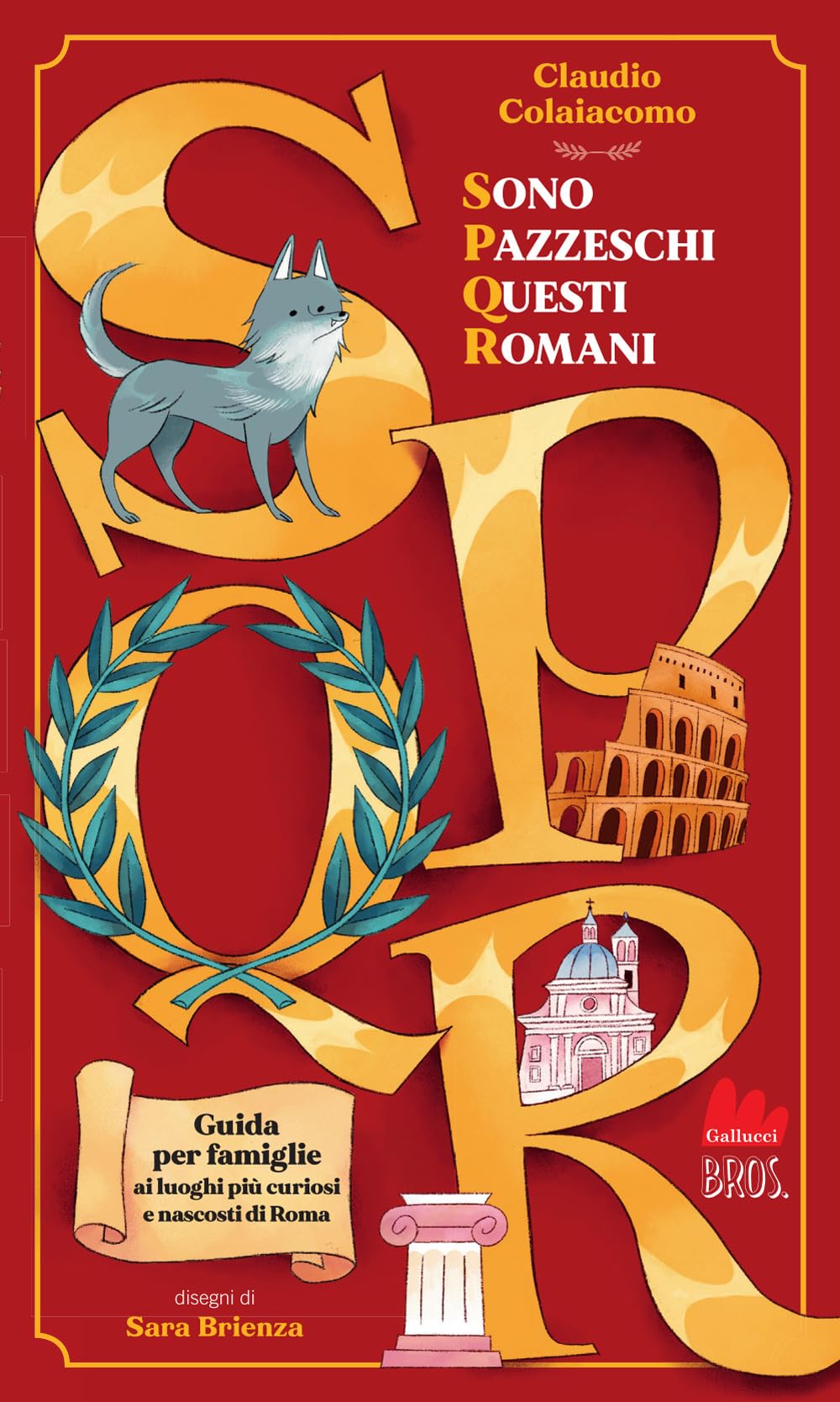 SPQR. Sono pazzeschi questi romani. Ediz. illustrata book