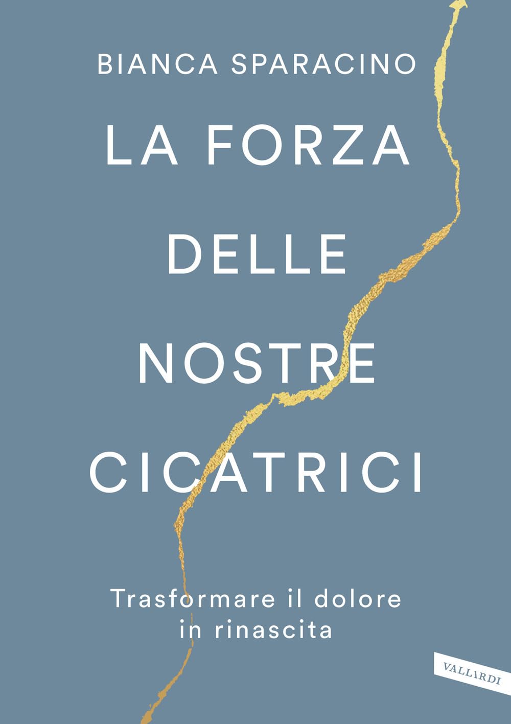 La forza delle nostre cicatrici. Trasformare il dolore in rinascita Poetry