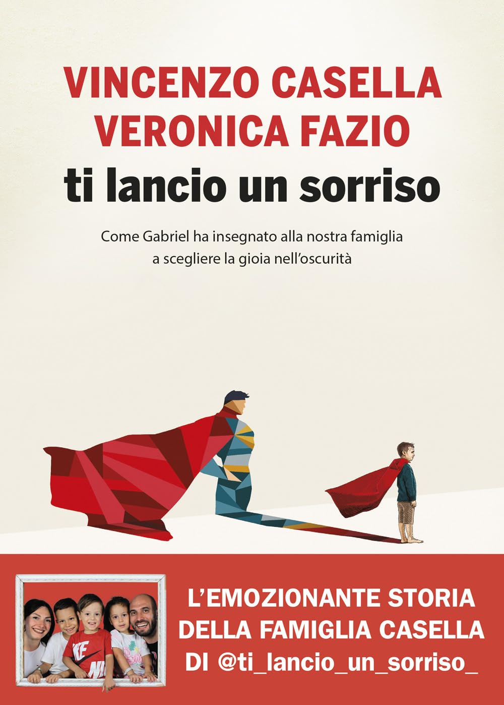 Ti lancio un sorriso. Come Gabriel ha insegnato alla nostra famiglia a scegliere la gioia nell'oscurità book
