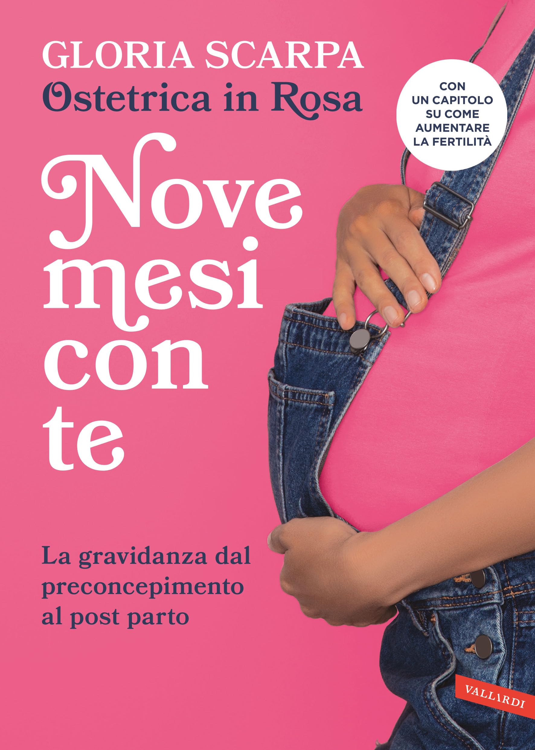 Nove mesi con te. La gravidanza dal preconcepimento al post parto book