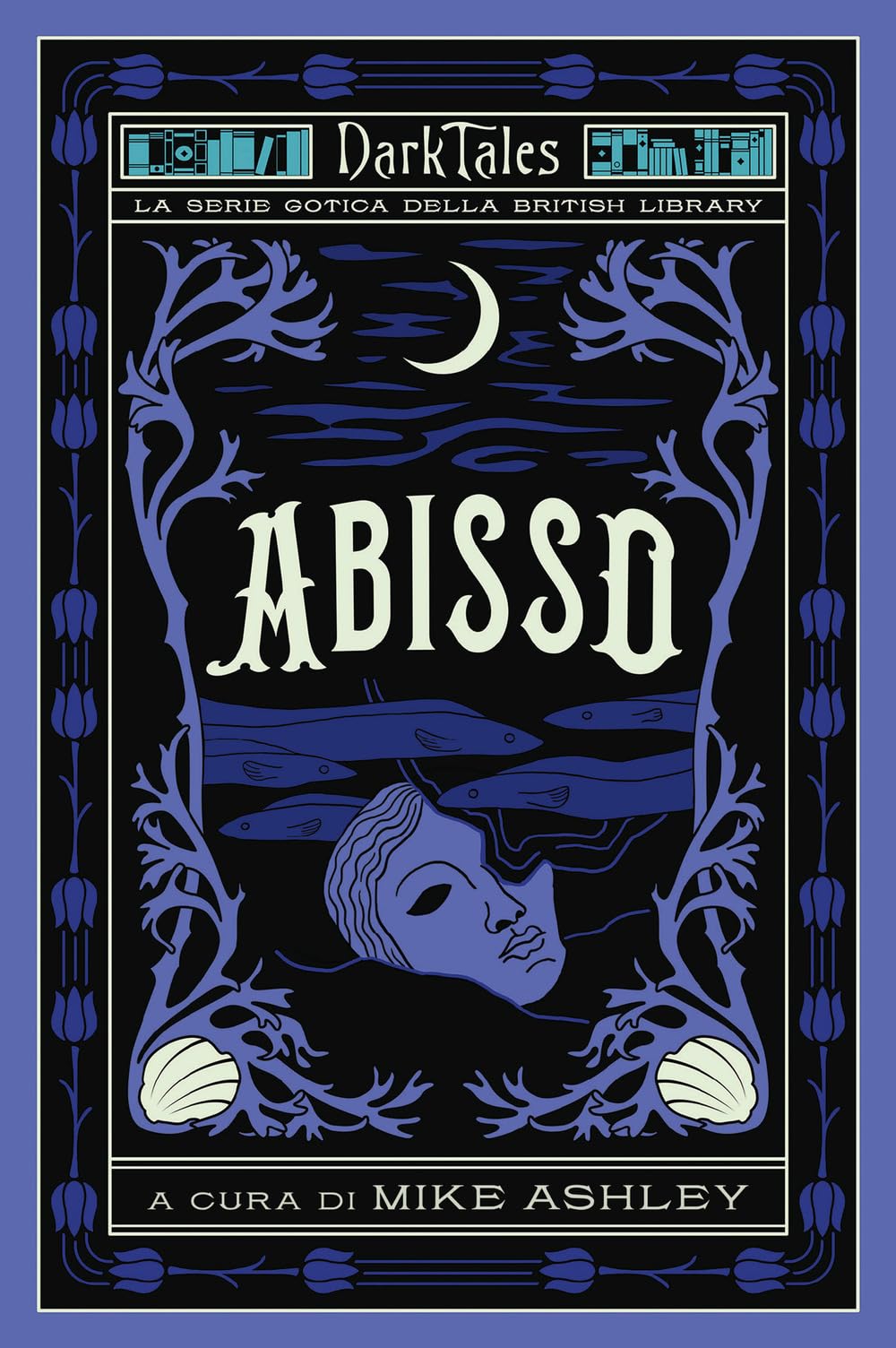 Abisso. Dark tales. La serie gotica della British Library book