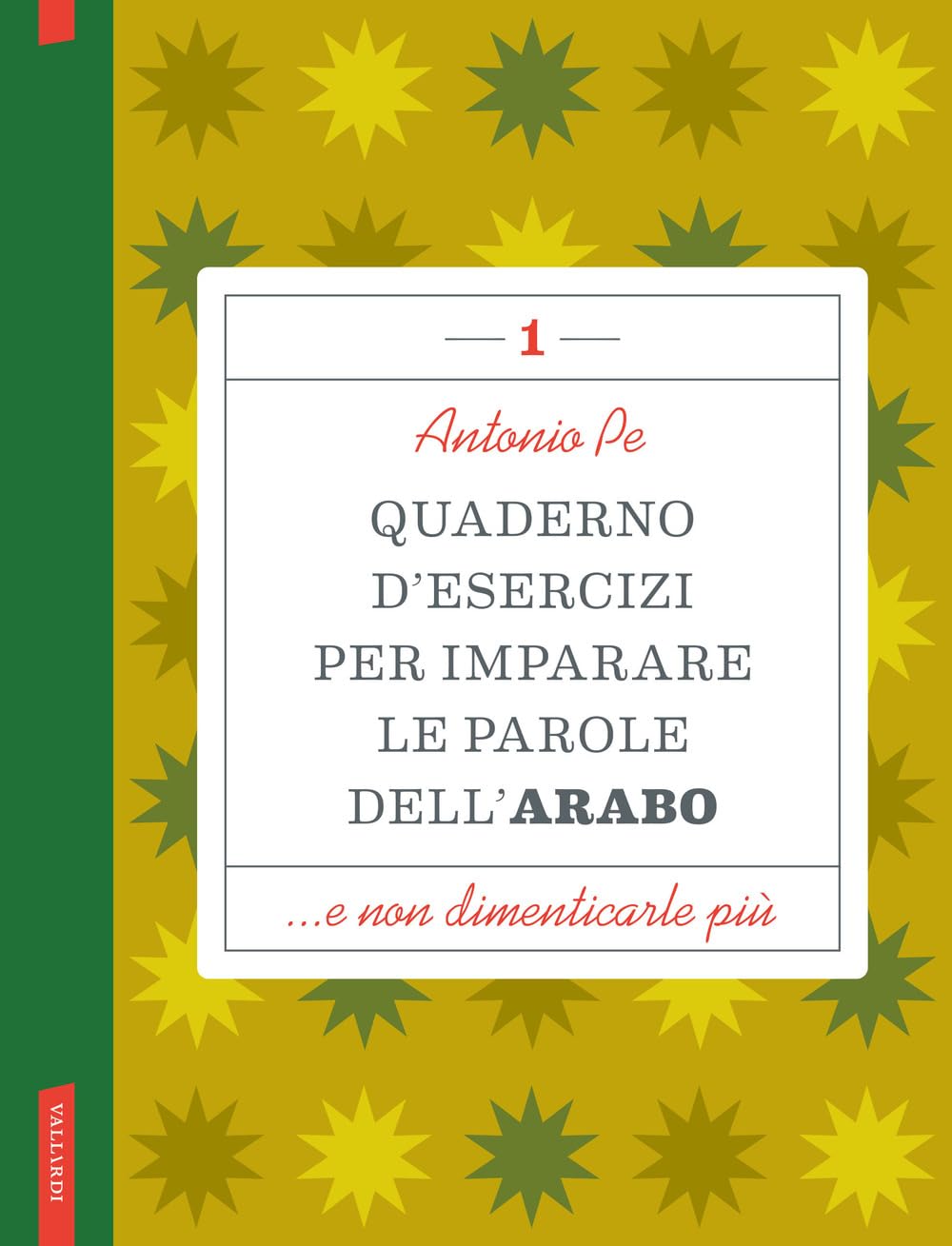 Quaderno d'esercizi per imparare le parole dell'arabo (Vol. 1) book