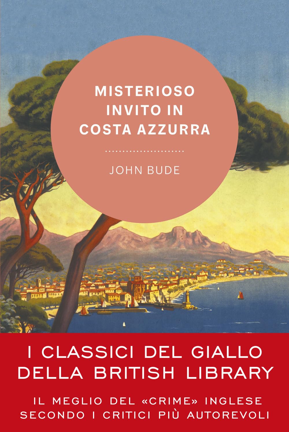 Misterioso invito in Costa Azzurra (I classici del giallo della British Library) Essays & Short Stories