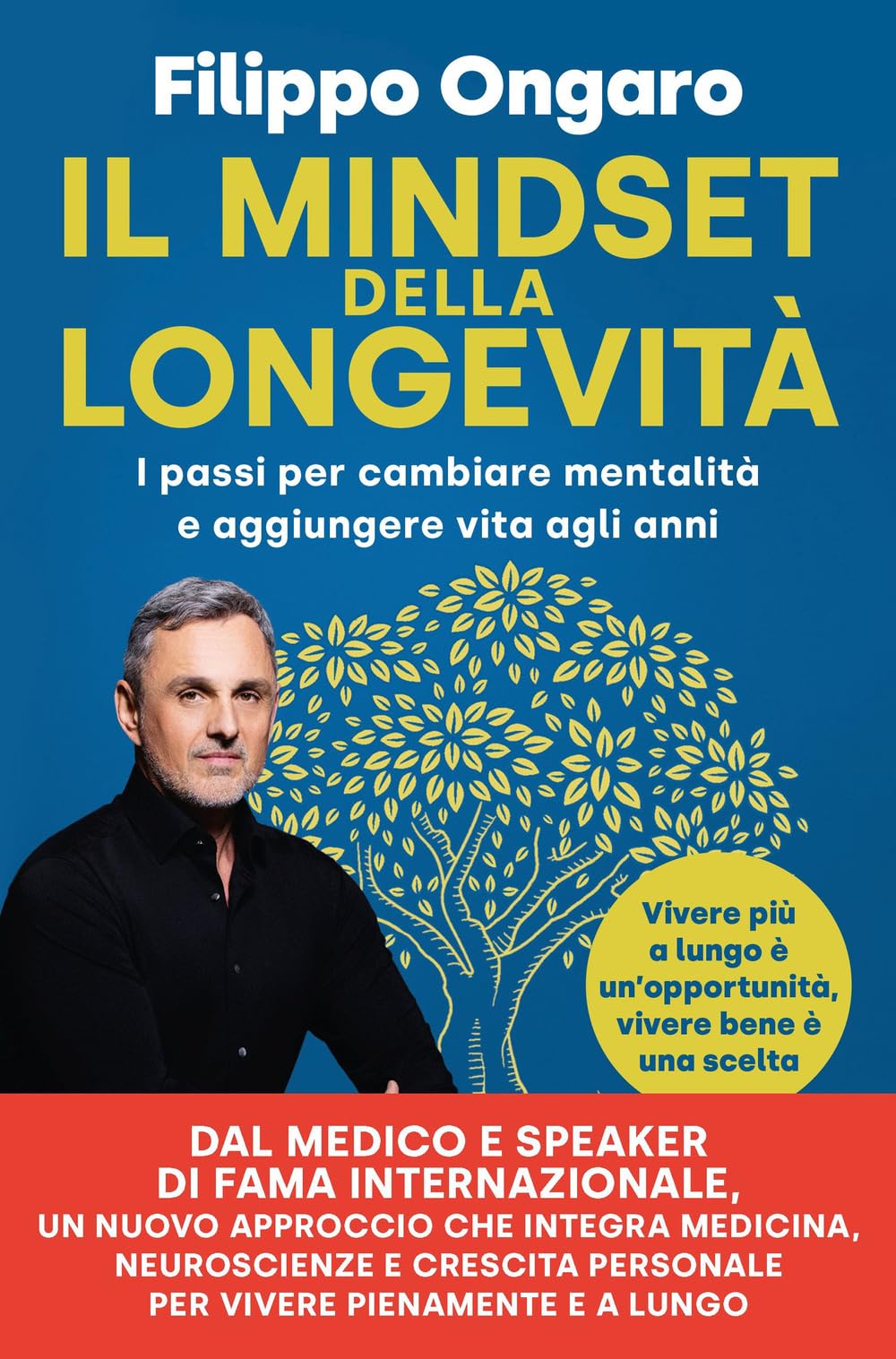 Il mindset della longevità. I passi per cambiare mentalità e aggiungere vita agli anni Natural Sciences
