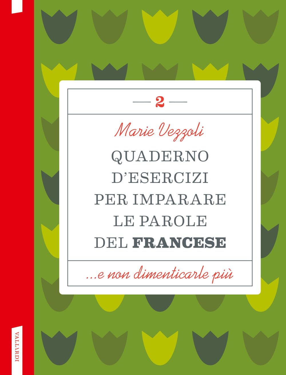 Quaderno d'esercizi per imparare le parole del francese (Vol. 2) book