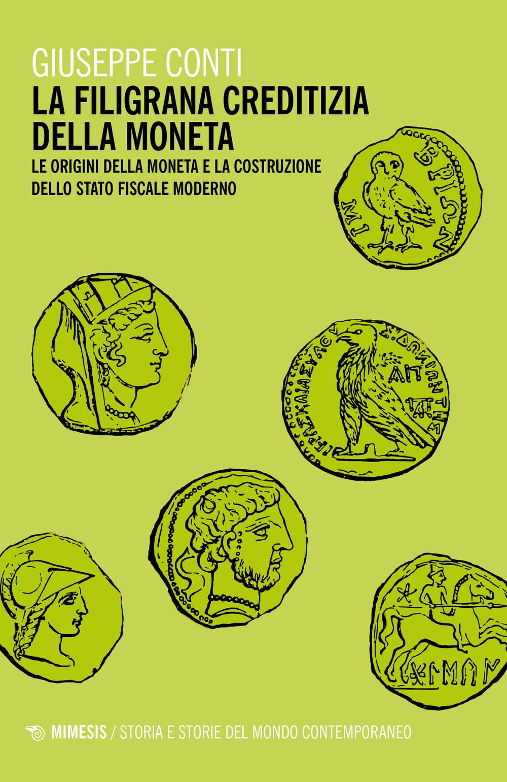 La filigrana creditizia della moneta. Le origini della moneta e la costruzione dello stato fiscale moderno Business, Finance & Career
