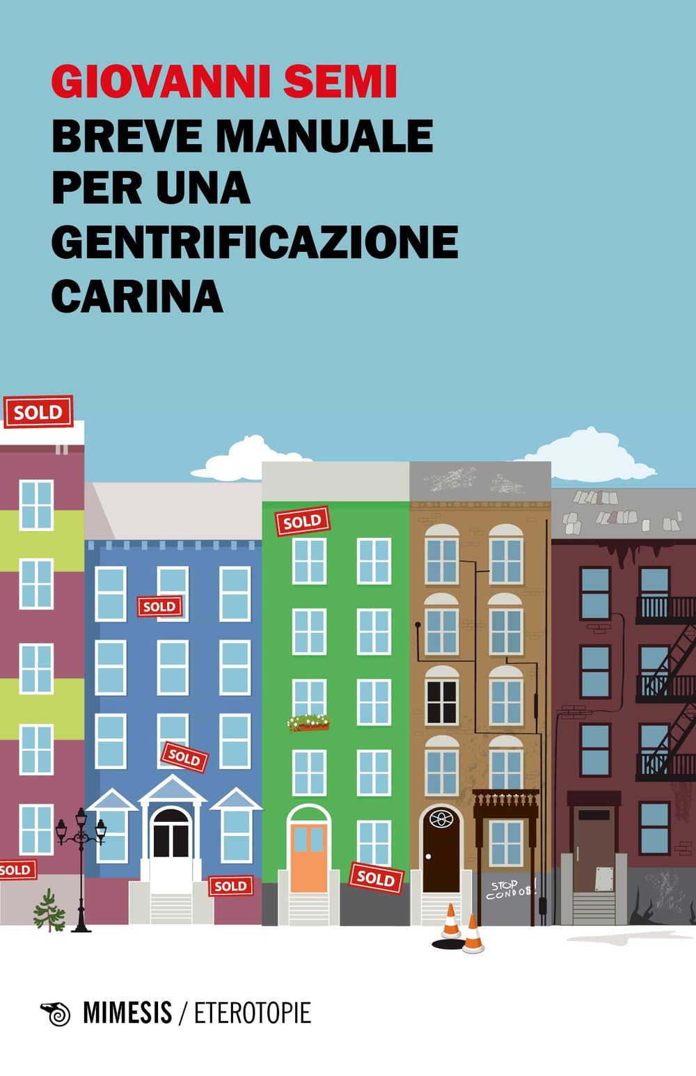 Breve manuale per una gentrificazione carina book