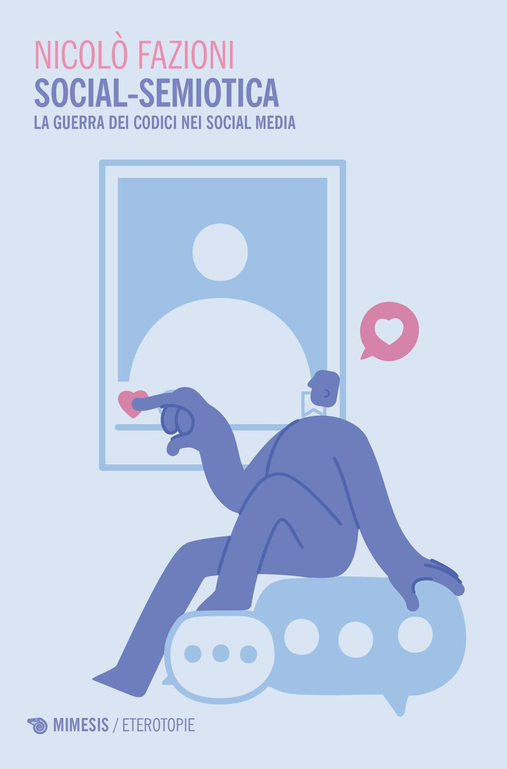 Social-semiotica. La guerra dei codici nei social media book