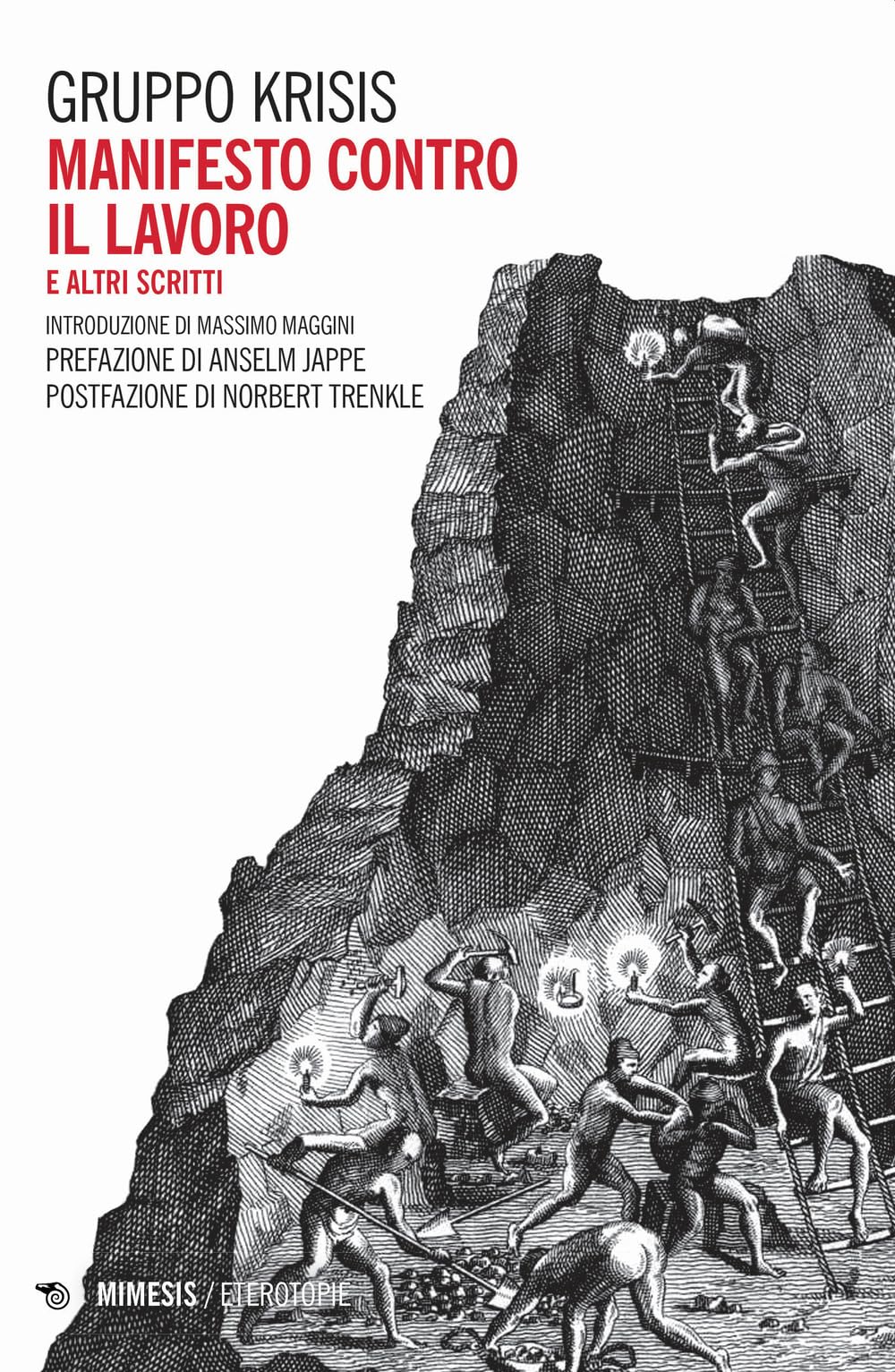 Manifesto contro il lavoro e altri scritti book