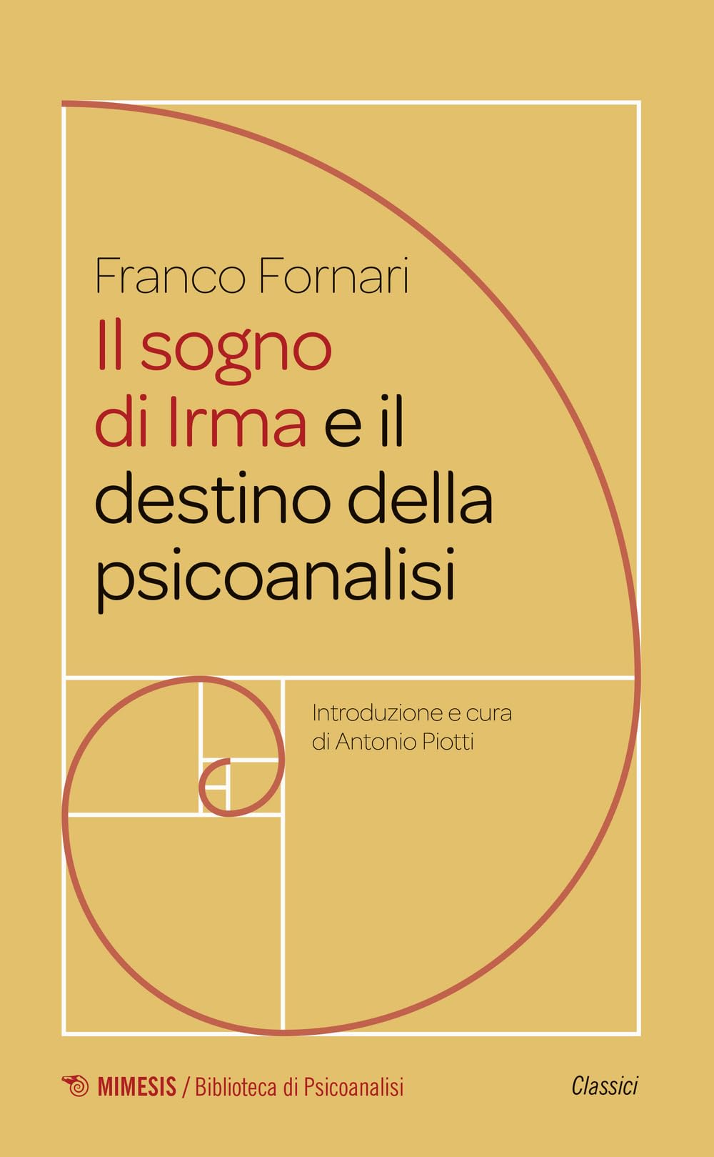 Il sogno di Irma e il destino della psicoanalisi book