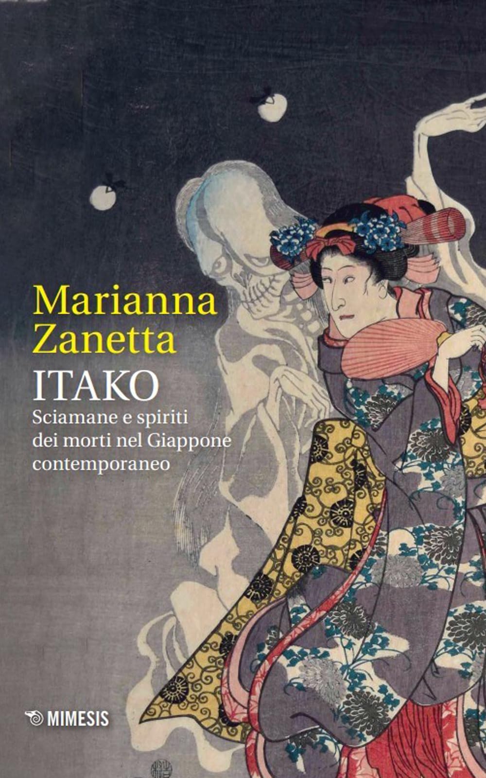Itako. Sciamane e spiriti dei morti nel Giappone contemporaneo book
