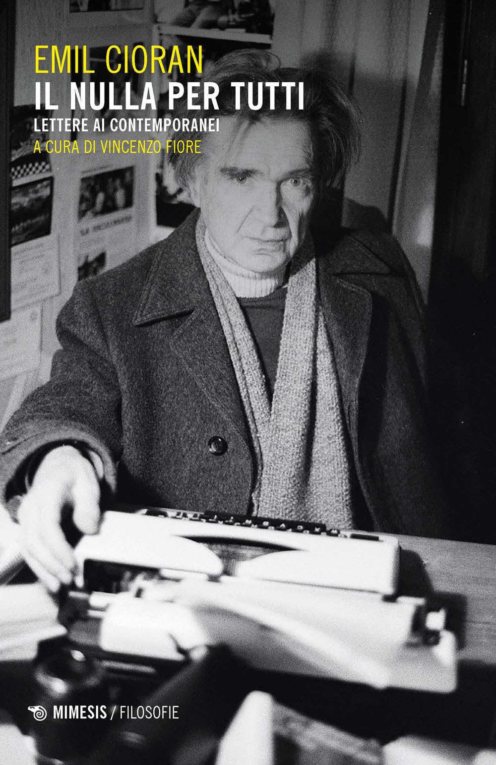 Il nulla per tutti. Lettere ai contemporanei (Filosofie) Essays & Short Stories