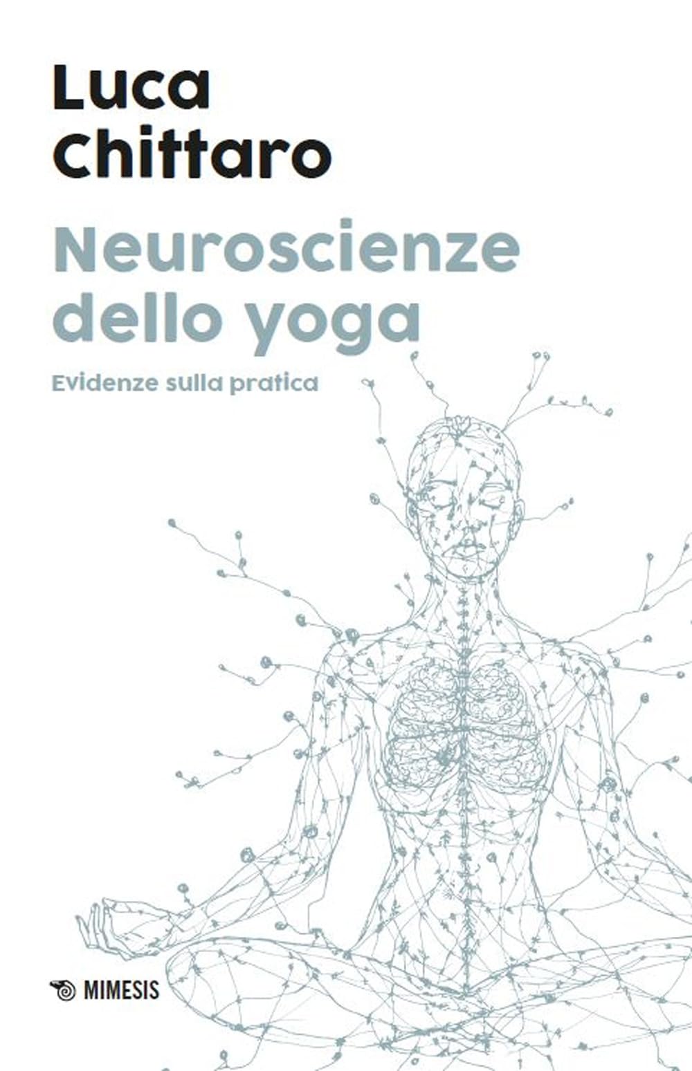 Neuroscienze dello yoga. Evidenze sulla pratica book