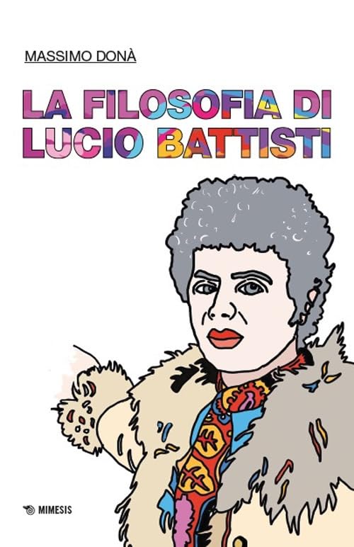La filosofia di Lucio Battisti (Musica contemporanea) Philosophy