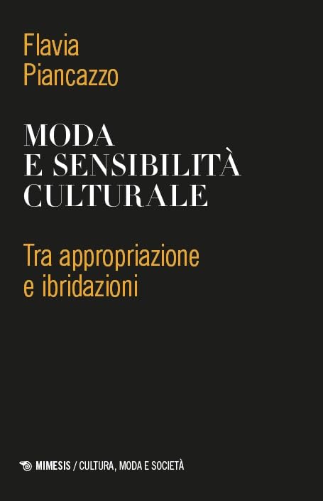 Moda e sensibilità culturale. Tra appropriazione e ibridazioni book
