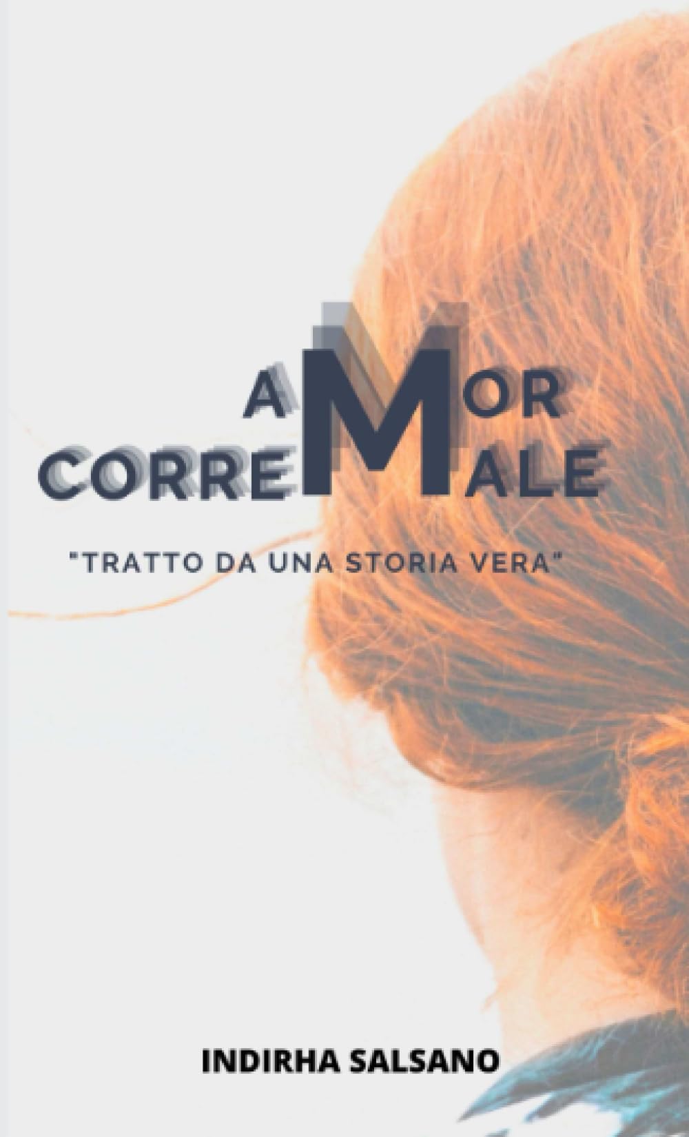 AmorCorreMale: "Tratto da una storia vera" book