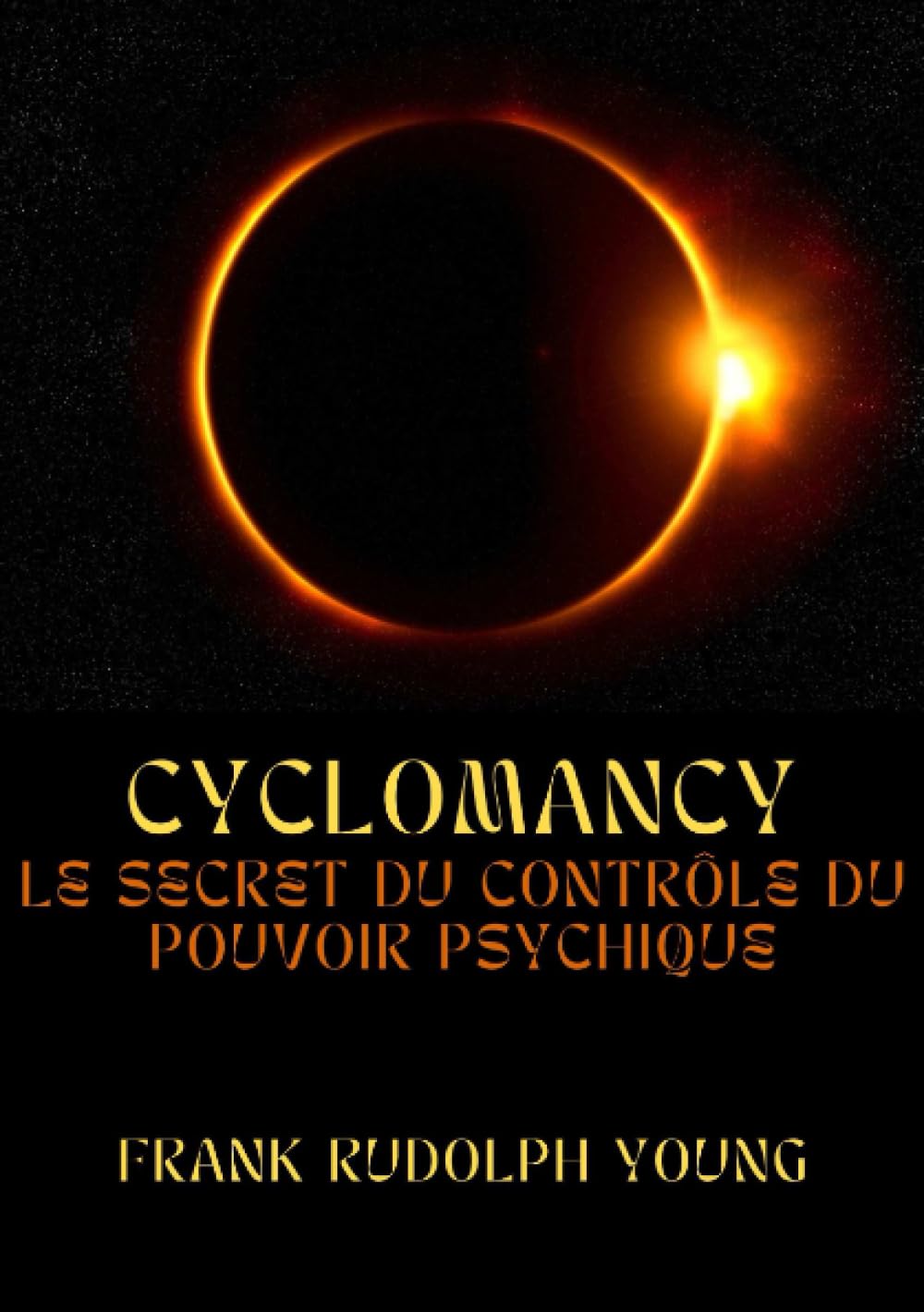 Cyclomancy: Le secret du contrôle du pouvoir psychique book