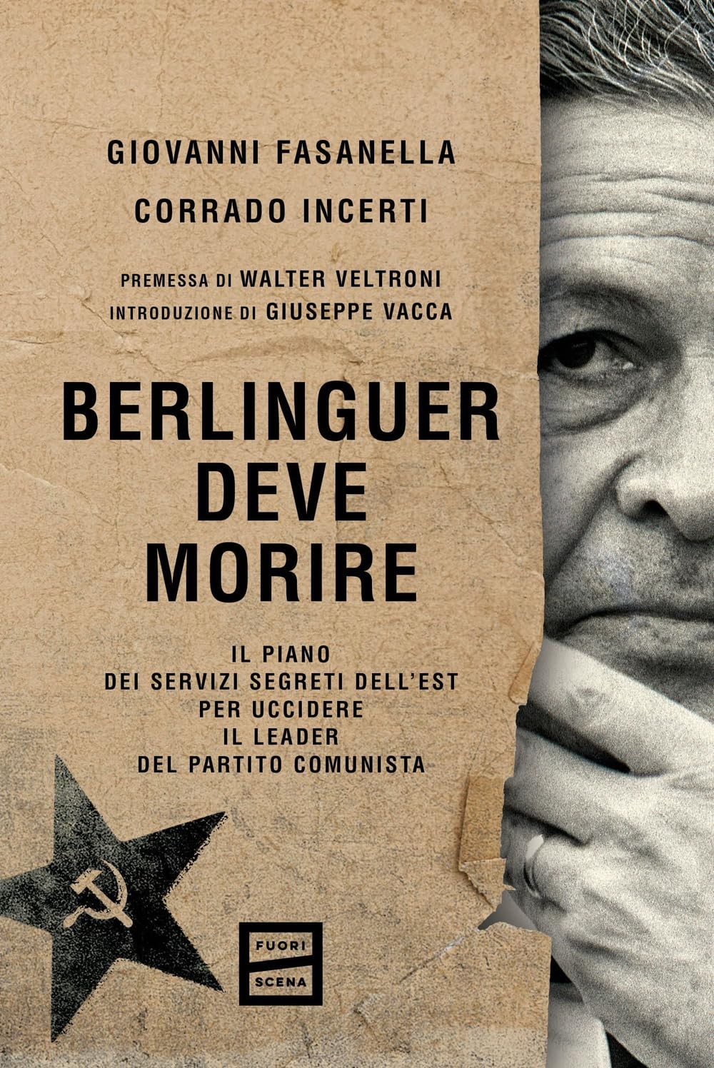 Berlinguer deve morire. Il piano dei servizi segreti dell'Est per uccidere il leader del Partito comunista book