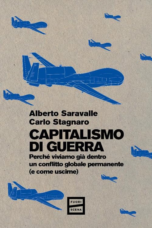 Capitalismo di guerra. Perché viviamo già dentro un conflitto globale permanente (e come uscirne) book