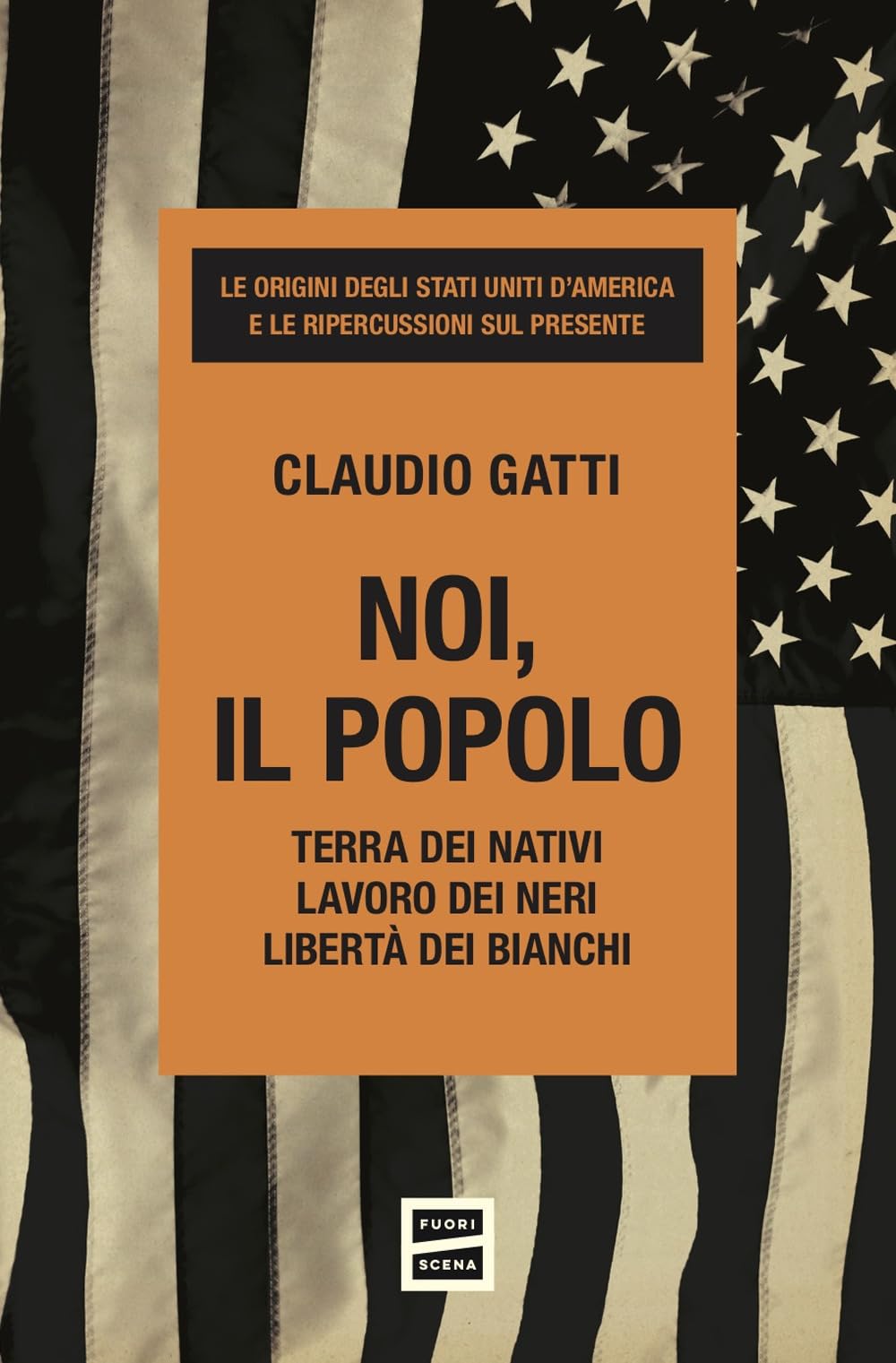 Noi, il popolo. Terra dei nativi. Lavoro dei neri. Libertà dei bianchi book