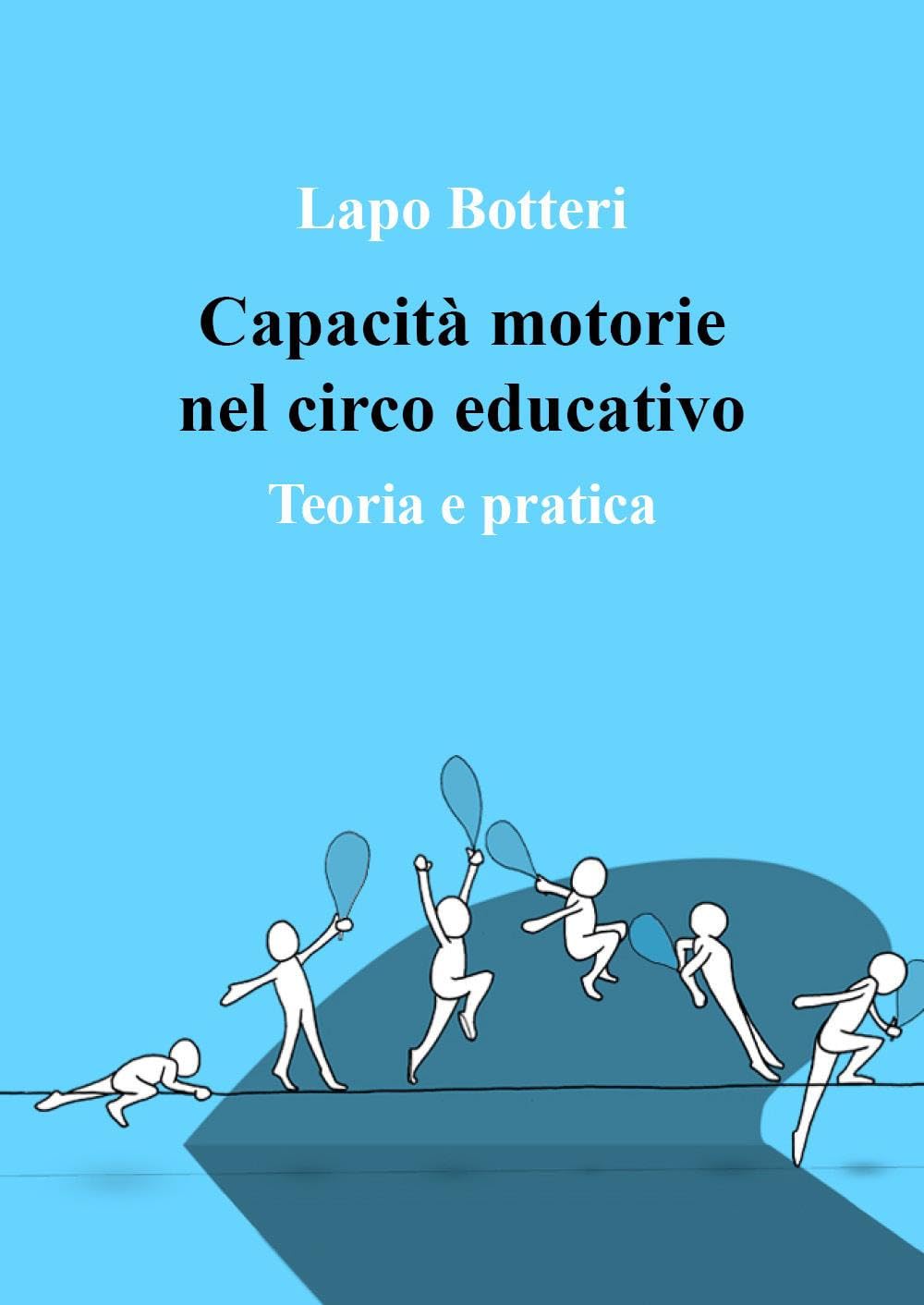 Capacità Motorie nel circo educativo. Teoria e pratica book